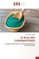 LE BLEU DES CYANOBACTÉRIES