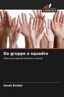 Da gruppo a squadra