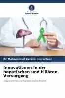 Innovationen in der hepatischen und biliären Versorgung