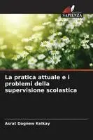 pratica attuale e i problemi della supervisione scolastica