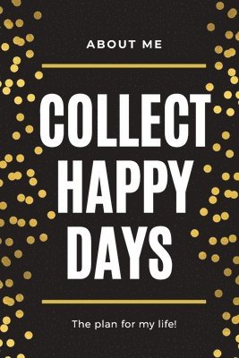 bokomslag About Me Collect Happy Days The Plan for my Life!