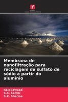 Membrana de nanofiltração para reciclagem de sulfato de sódio a partir do alumínio