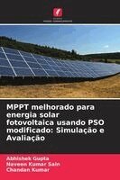 MPPT melhorado para energia solar fotovoltaica usando PSO modificado: Simulação e Avaliação