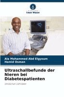 Ala Mohammed Abd Elgyoum, Hamid Osman - Ultraschallbefunde der Nieren bei Diabetespatienten, Häftad