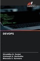 Shraddha N Zanjat, Vishwajit K Barbudhe, Bhavana S Karmore - Devops, Häftad