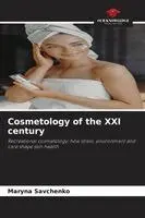 Cosmetology of the XXI century