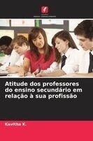 Kavitha K - Atitude dos professores do ensino secundário em relação à sua profissão, Häftad