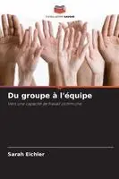 Du groupe à l'équipe