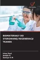 Biomaterialy Do Sterowanej Regeneracji Tkanek
