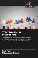 Trasformare la mascolinità