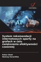 Ankur Shah, Hemraj Varachhia - System rekomendacji internetowych oparty na grafach w celu zwiększenia efektywności czasowej, Häftad