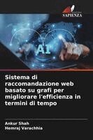 Ankur Shah, Hemraj Varachhia - Sistema di raccomandazione web basato su grafi per migliorare l'efficienza in termini di tempo, Häftad