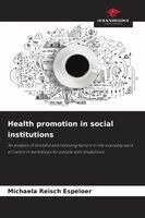 Michaela Reisch Espeloer - Health promotion in social institutions, Häftad