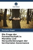 Mustapha Naggar - Frage der Forstwirtschaft in Marokko und Herausforderungen der territorialen Governance, Häftad