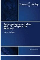 Martin Bauspieß - Begegnungen mit dem Wort. Predigten im Echaztal, Häftad