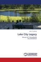 John C Luhman - Lake City Legacy, Häftad