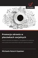 Michaela Reisch Espeloer - Promocja zdrowia w placówkach socjalnych, Häftad