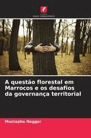 Mustapha Naggar - A questão florestal em Marrocos e os desafios da governança territorial, Häftad