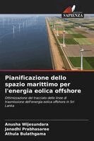 Anusha Wijesundara, Janadhi Prabhasaree, Athula Bulathgama - Pianificazione dello spazio marittimo per l'energia eolica offshore, Häftad