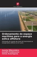 Anusha Wijesundara, Janadhi Prabhasaree, Athula Bulathgama - Ordenamento do espaço marítimo para a energia eólica offshore, Häftad
