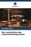 Jose-Booz Paul - wortschatz des unternehmensjuristen, Häftad