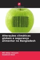 Akbar Hossain, Quamrul Alam - Alterações climáticas globais e segurança alimentar no Bangladesh, Häftad