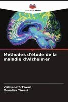 Vishvanath Tiwari, Monalisa Tiwari - Méthodes d'étude de la maladie d'Alzheimer, Häftad. Tillgänglighet: Lägg i varukorg