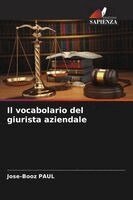 Jose-Booz Paul - vocabolario del giurista aziendale, Häftad