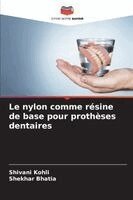 Shivani Kohli, Shekhar Bhatia - nylon comme résine de base pour prothèses dentaires, Häftad