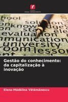 Elena-Mădălina Vătămănescu - Gestão do conhecimento, Häftad