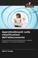 Alexa Young - Approfondimenti sulle classificazioni dell'attaccamento, Häftad