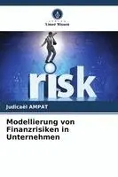 Judicaël Ampat - Modellierung von Finanzrisiken in Unternehmen, Häftad. Tillgänglighet: Lägg i varukorg