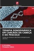 A Srividya, Puneeta Vohra - Terapia Sonodinâmica Em Cancros Da Cabeça E Do Pescoço, Häftad. Tillgänglighet: Lägg i varukorg