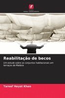 Tareef Hayat Khan - Reabilitação de becos, Häftad