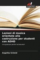 Angelika Schmid - Lezioni di musica orientate alla costruzione per studenti con ADHD, Häftad