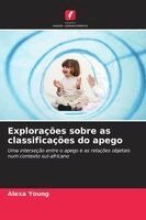 Alexa Young - Explorações sobre as classificações do apego, Häftad