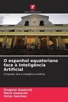 Gregorio Gualavisi, Maria Gualavisí, Victor Sanches - O espanhol equatoriano face à Inteligência Artificial, Häftad