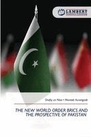Shafiq Un Nisa, Muneeb Aurangzeb - New World Order Brics and the Prospective of Pakistan, Häftad