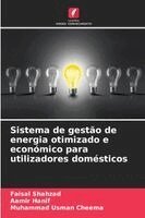 Faisal Shahzad, Aamir Hanif, Muhammad Usman Cheema - Sistema de gestão de energia otimizado e económico para utilizadores domésticos, Häftad. Tillgänglighet: Lägg i varukorg