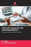 Nikita, Akash Bhatnagar - Infecção espacial em odontopediatria, Häftad. Tillgänglighet: Lägg i varukorg