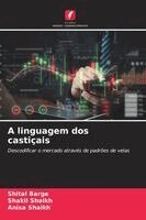 Shital Barge, Shakil Shaikh, Anisa Shaikh - A linguagem dos castiçais, Häftad