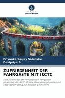 Priyanka Sanjay Salunkhe, Devipriya B - Zufriedenheit Der Fahrgäste Mit Irctc, Häftad