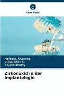 Nafeesa Anseena, Vidya Bhat S, Rajesh Shetty - Zirkonoxid in der Implantologie, Häftad. Tillgänglighet: Lägg i varukorg