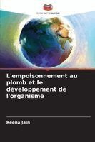 Reena Jain - L'empoisonnement au plomb et le développement de l'organisme, Häftad
