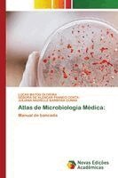 Lucas Matos Oliveira, Débora de Alencar Franco Costa, Juliana Nadielle Barbosa Cunha - Atlas de Microbiologia Médica, Häftad