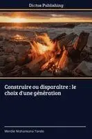 Merdie Ntshankana Tondo - Construire ou disparaître, Häftad. Tillgänglighet: Lägg i varukorg