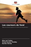 Hira Lal Yadav, Vivek Kumar Pandey, Kavita Verma - Les coureurs de fond, Häftad