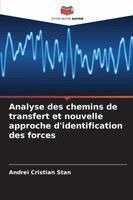 Andrei Cristian Stan - Analyse des chemins de transfert et nouvelle approche d'identification des forces, Häftad