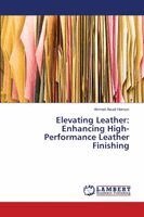 Ahmed Awad Haroun - Elevating Leather, Häftad