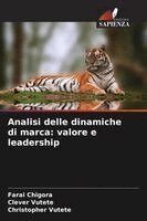 Farai Chigora, Clever Vutete, Christopher Vutete - Analisi delle dinamiche di marca, Häftad